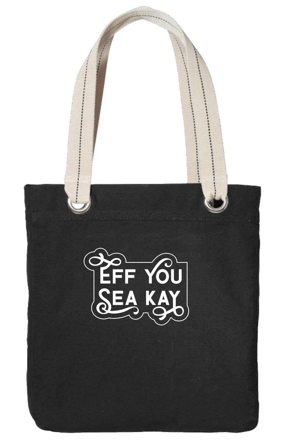 Image of tote in black with silver-toned grommets and a woven canvas strap with a dotted black line through the center. The front of the bag as "Eff You Sea Kay" in a decorative font with 4 letters having swashes and an outline of the shape.