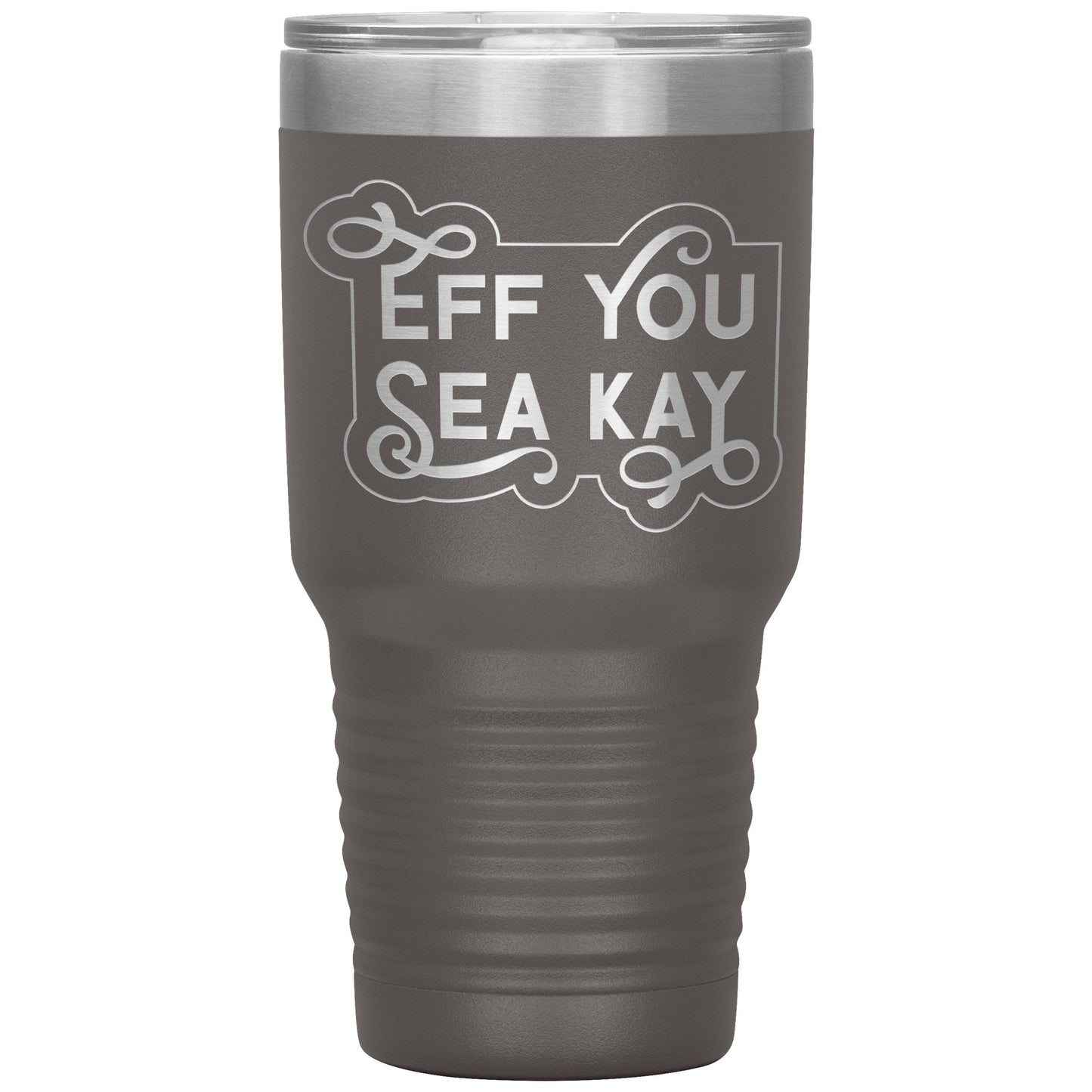 Eff You 30oz tumbler