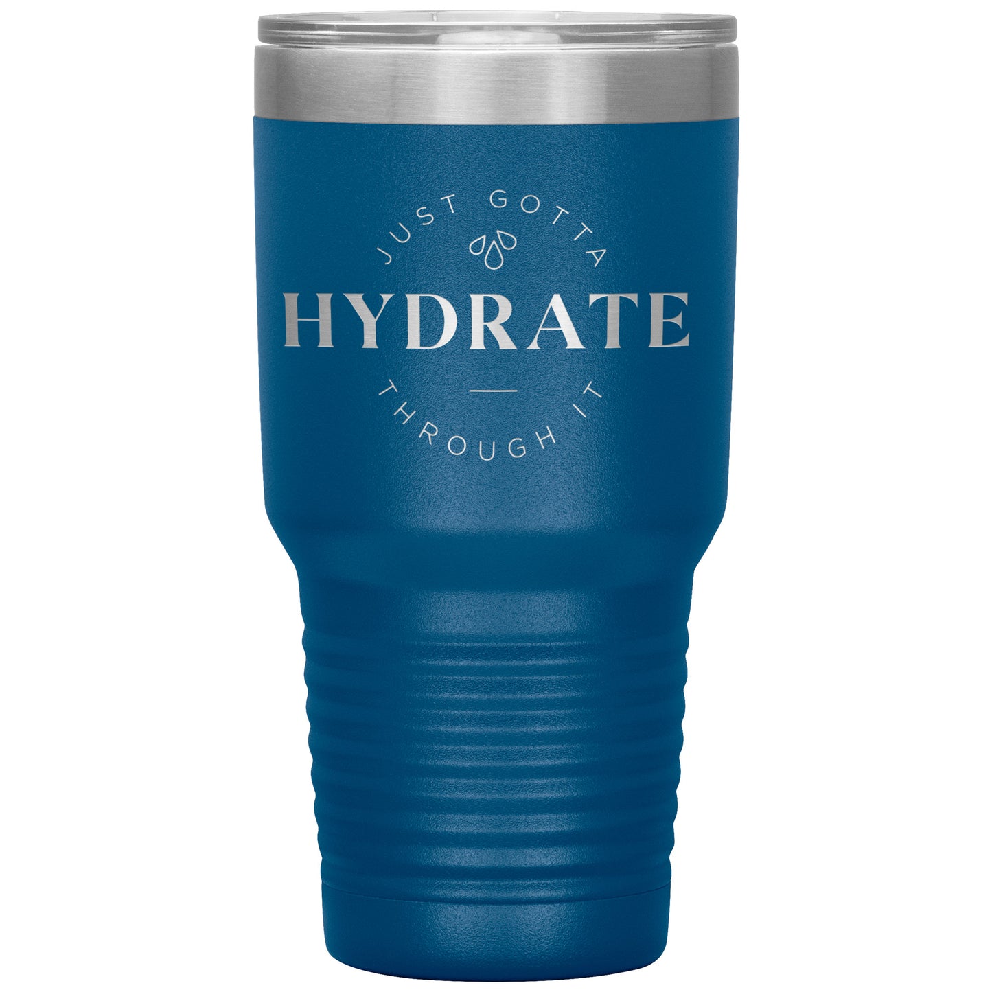 Hydrate Through It 30oz Tumbler