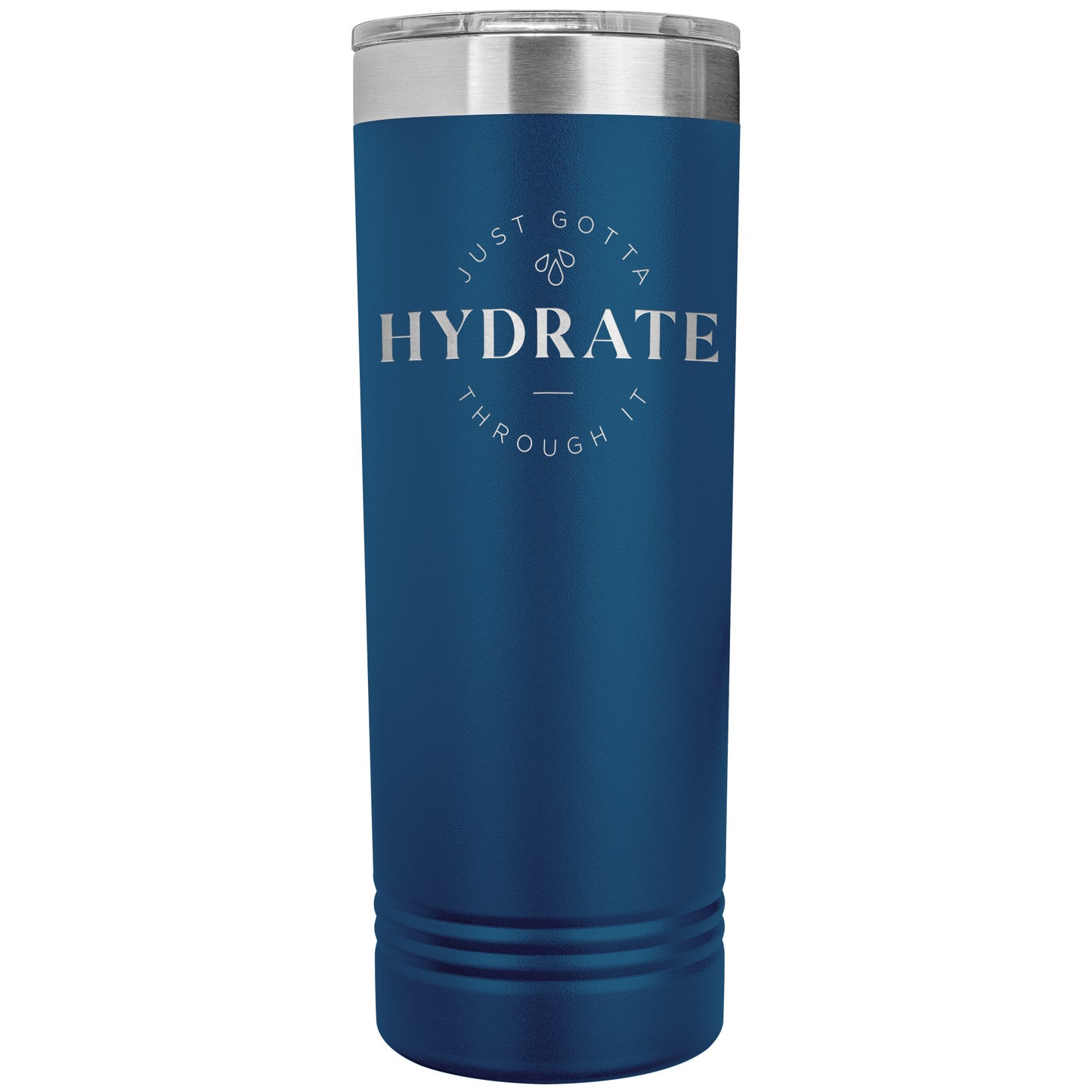 Hydrate Through It Skinny 20oz Tumbler