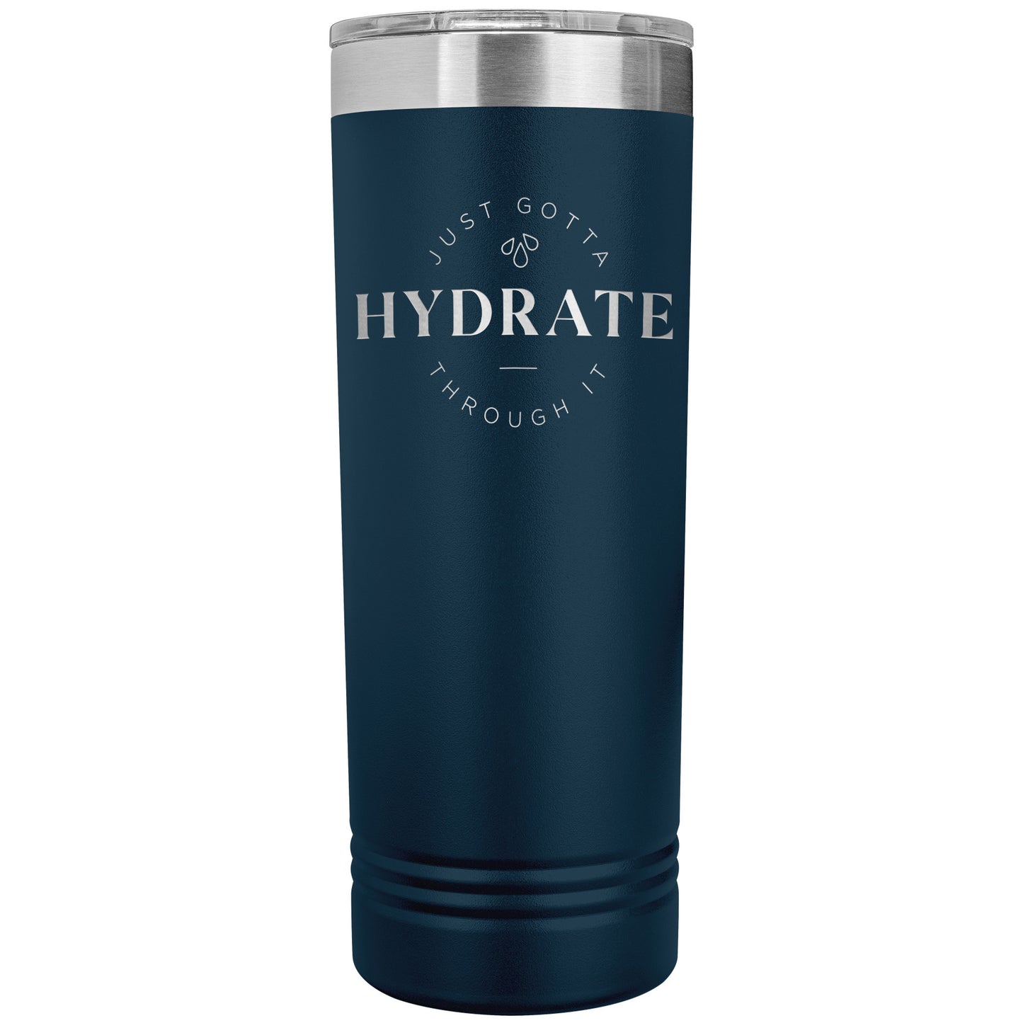 Hydrate Through It Skinny 20oz Tumbler