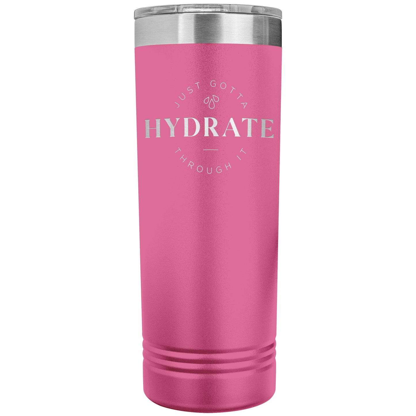 Hydrate Through It Skinny 20oz Tumbler